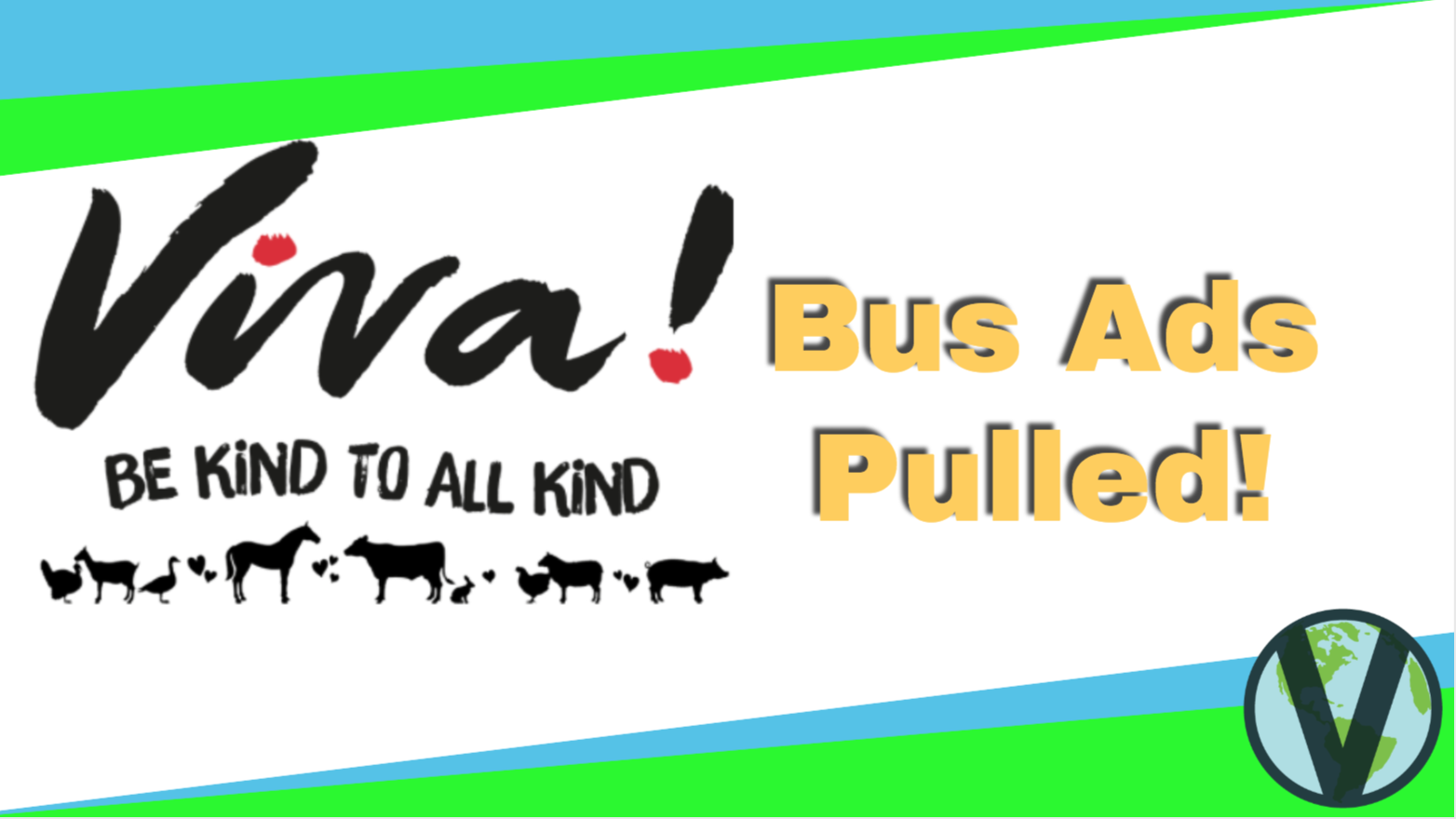 Viva! Vegan Animal Activist Group’s Bus Ads Banned!